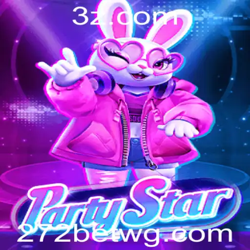 Descubra o Novo Fenômeno dos Jogos: PartyStar e a Experiência 272bet