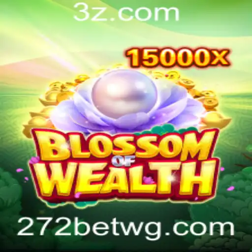 Explorando o Mundo de 'BlossomofWealth' e a Plataforma 272bet